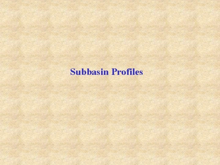 Subbasin Profiles 