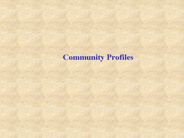 Community Profiles 