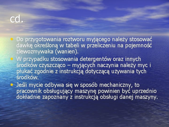 cd. • Do przygotowania roztworu myjącego należy stosować • • dawkę określoną w tabeli