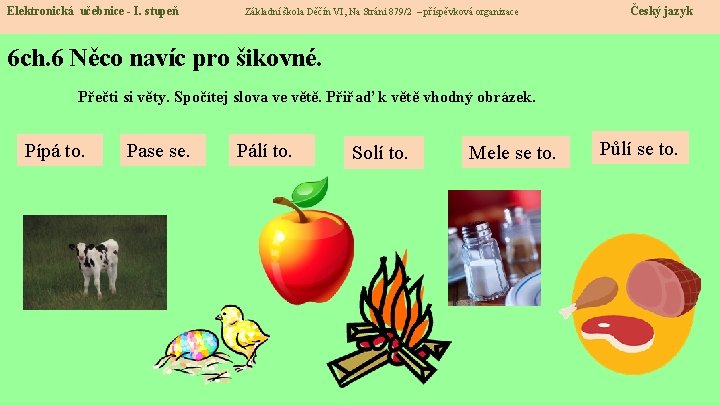 Elektronická učebnice - I. stupeň Základní škola Děčín VI, Na Stráni 879/2 – příspěvková