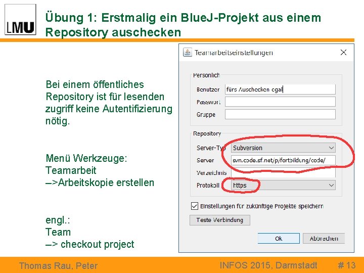 Übung 1: Erstmalig ein Blue. J-Projekt aus einem Repository auschecken Bei einem öffentliches Repository