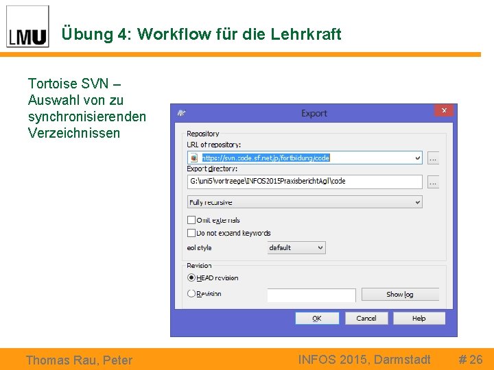 Übung 4: Workflow für die Lehrkraft Tortoise SVN – Auswahl von zu synchronisierenden Verzeichnissen