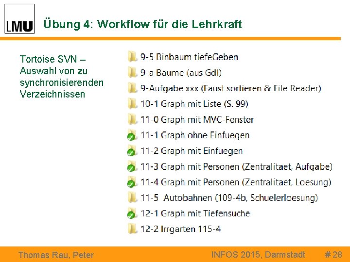 Übung 4: Workflow für die Lehrkraft Tortoise SVN – Auswahl von zu synchronisierenden Verzeichnissen