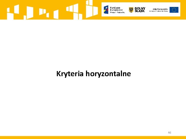 Kryteria horyzontalne 46 