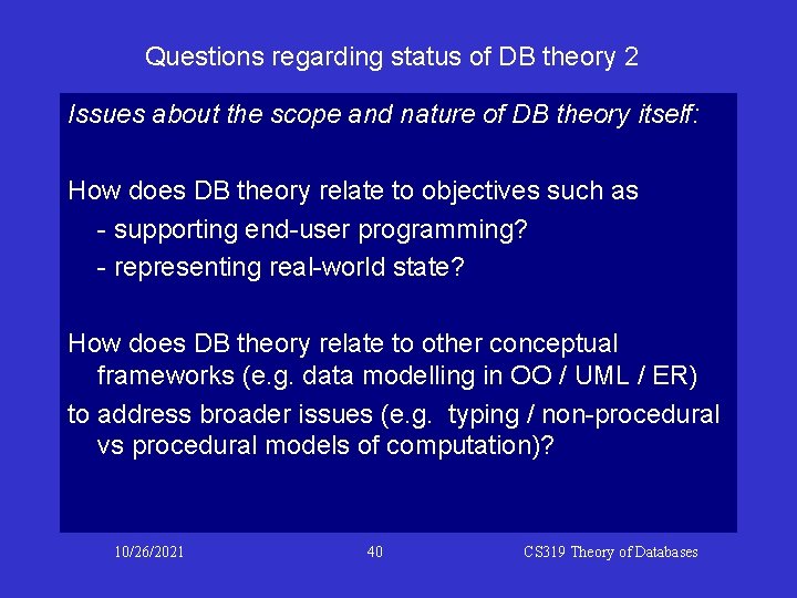 Questions regarding status of DB theory 2 Issues about the scope and nature of