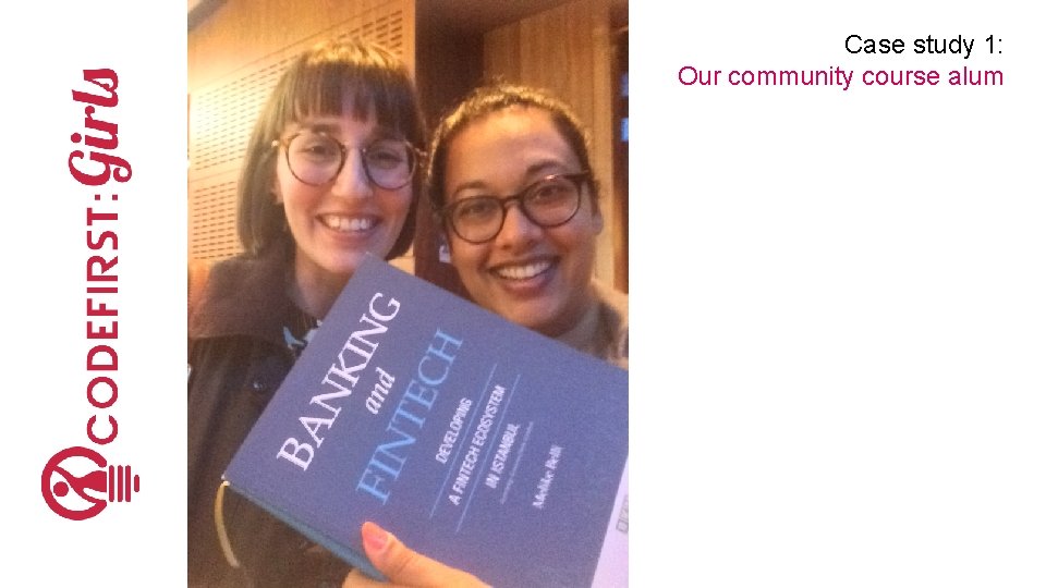 Case study 1: Our community course alum 