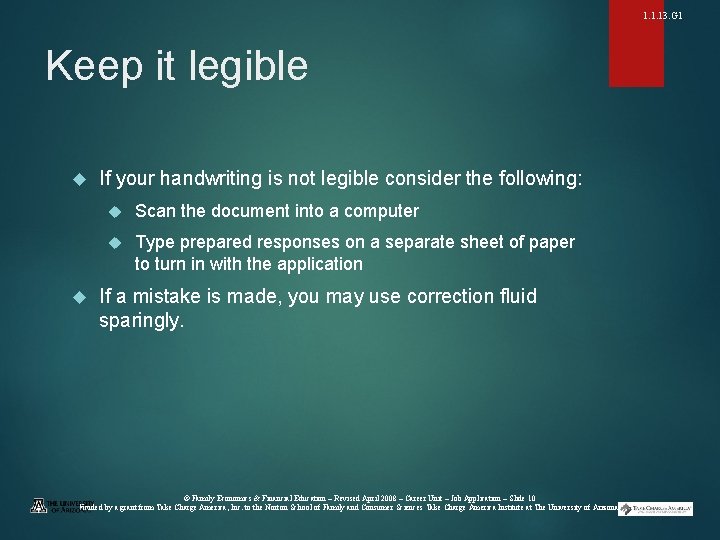 1. 1. 13. G 1 Keep it legible If your handwriting is not legible