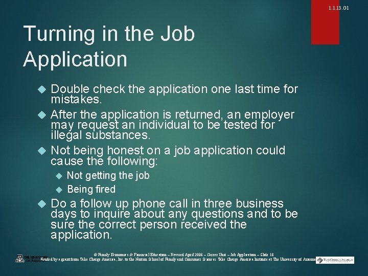 1. 1. 13. G 1 Turning in the Job Application Double check the application