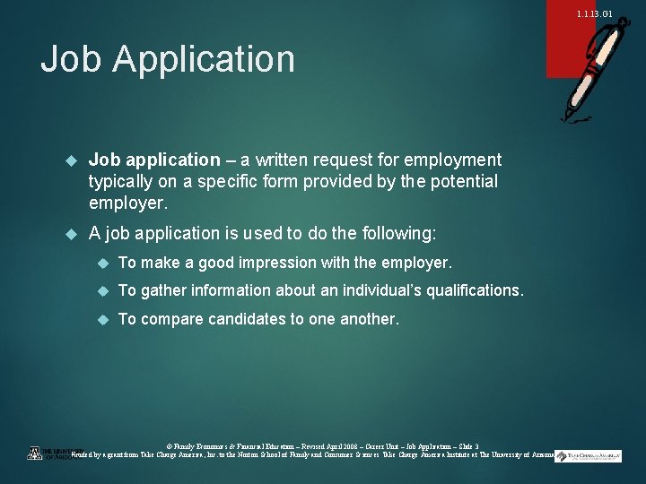 1. 1. 13. G 1 Job Application Job application – a written request for