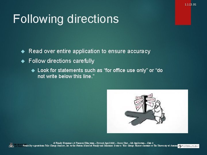 1. 1. 13. G 1 Following directions Read over entire application to ensure accuracy
