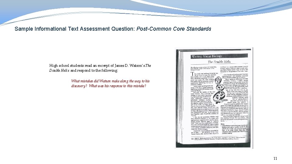 Sample Informational Text Assessment Question: Post-Common Core Standards High school students read an excerpt