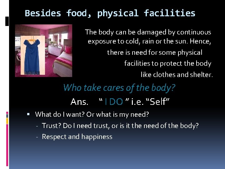 Besides food, physical facilities The body can be damaged by continuous exposure to cold,