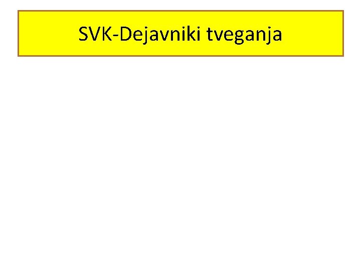 SVK-Dejavniki tveganja 