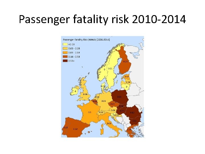 Passenger fatality risk 2010 -2014 