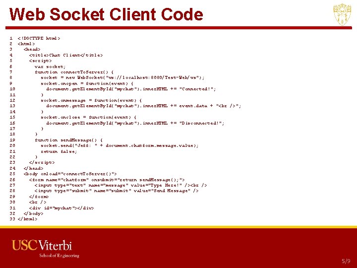 Web Socket Client Code 1 <!DOCTYPE html> 2 <html> 3 <head> 4 <title>Chat Client</title>