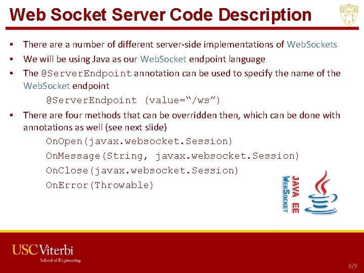 Web Socket Server Code Description ▪ There a number of different server-side implementations of