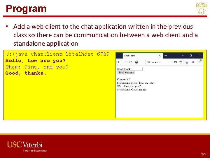 Program ▪ Add a web client to the chat application written in the previous