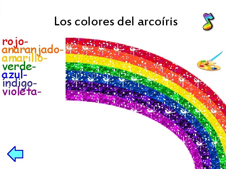 Los colores del arcoíris rojoanaranjadoamarilloverdeazulíndigovioleta- 