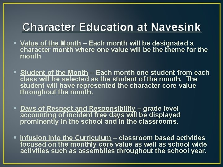 Character Education at Navesink § Value of the Month – Each month will be