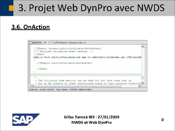 3. Projet Web Dyn. Pro avec NWDS 3. 6. On. Action Gilles Tamizé IR