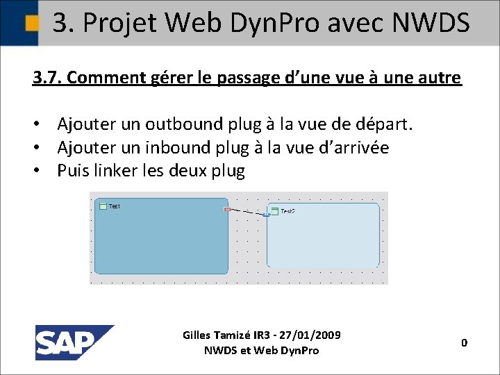 3. Projet Web Dyn. Pro avec NWDS 3. 7. Comment gérer le passage d’une