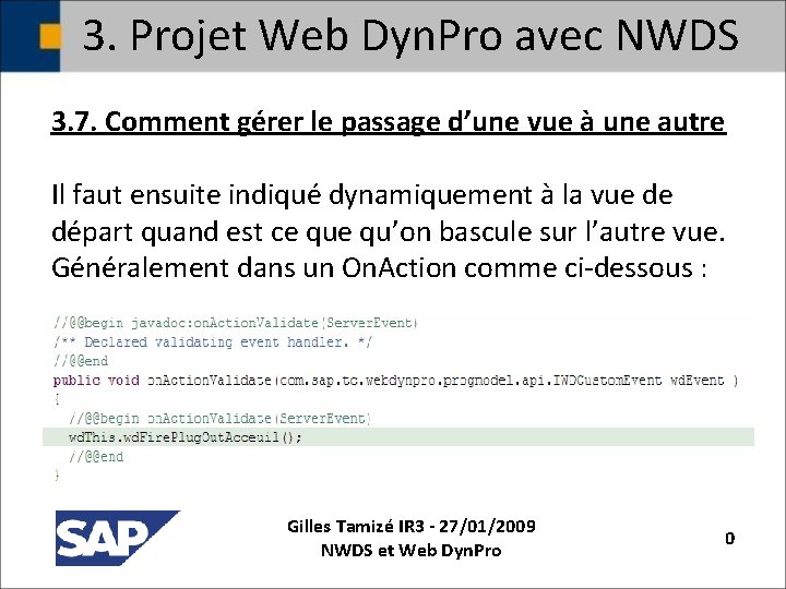 3. Projet Web Dyn. Pro avec NWDS 3. 7. Comment gérer le passage d’une