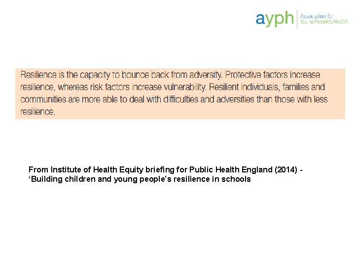 From Institute of Health Equity briefing for Public Health England (2014) ‘Building children and