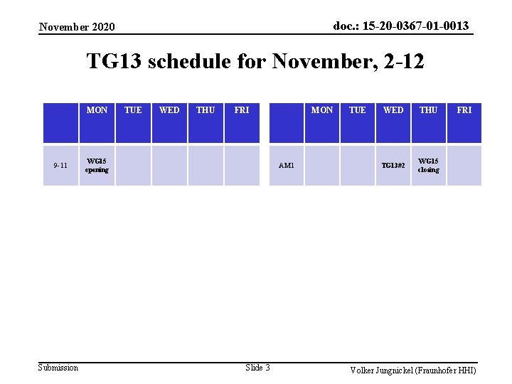 doc. : 15 -20 -0367 -01 -0013 November 2020 TG 13 schedule for November,