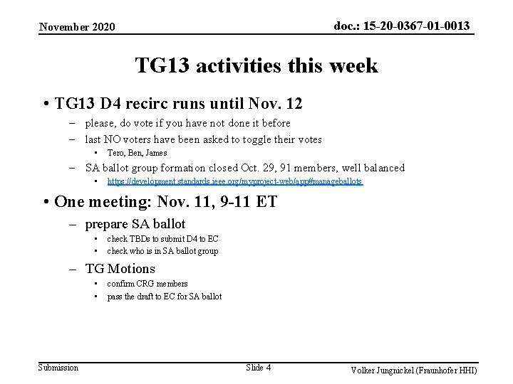 doc. : 15 -20 -0367 -01 -0013 November 2020 TG 13 activities this week