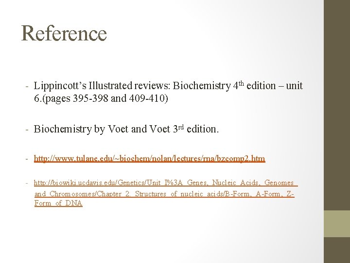 Reference - Lippincott’s Illustrated reviews: Biochemistry 4 th edition – unit 6. (pages 395