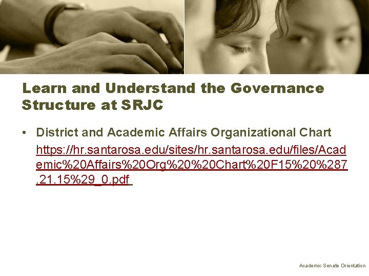 Learn and Understand the Governance Structure at SRJC • District and Academic Affairs Organizational