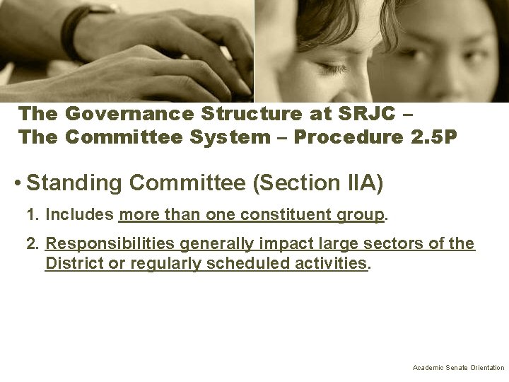 The Governance Structure at SRJC – The Committee System – Procedure 2. 5 P