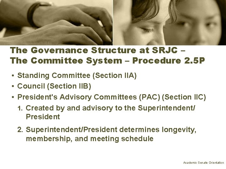 The Governance Structure at SRJC – The Committee System – Procedure 2. 5 P