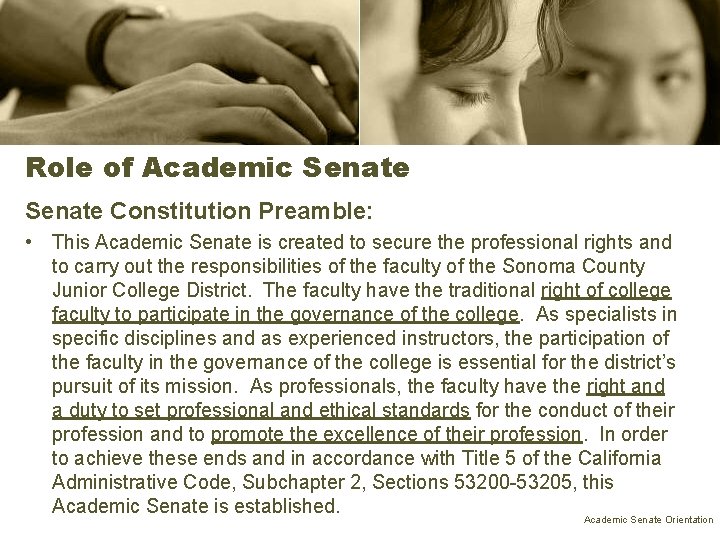 Role of Academic Senate Constitution Preamble: • This Academic Senate is created to secure