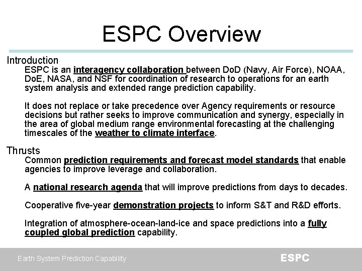 ESPC Overview Introduction ESPC is an interagency collaboration between Do. D (Navy, Air Force),