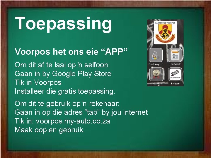 Toepassing Voorpos het ons eie “APP” Om dit af te laai op ŉ selfoon: