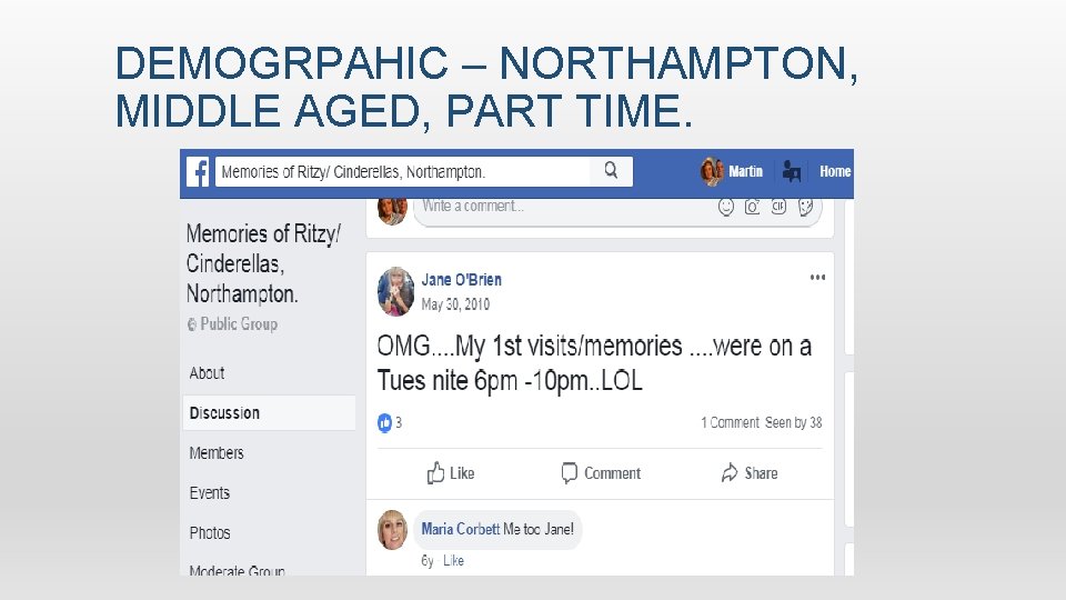 DEMOGRPAHIC – NORTHAMPTON, MIDDLE AGED, PART TIME. 