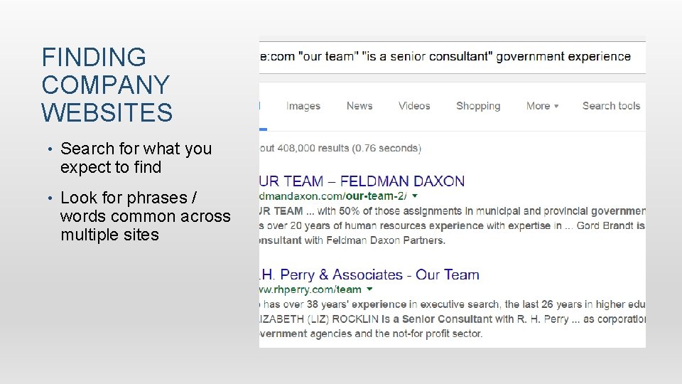 FINDING COMPANY WEBSITES • Search for what you expect to find • Look for