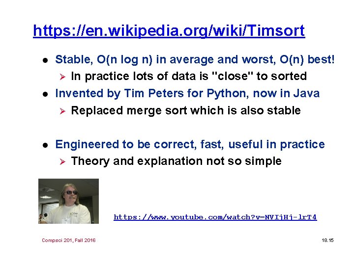 https: //en. wikipedia. org/wiki/Timsort l l l Stable, O(n log n) in average and