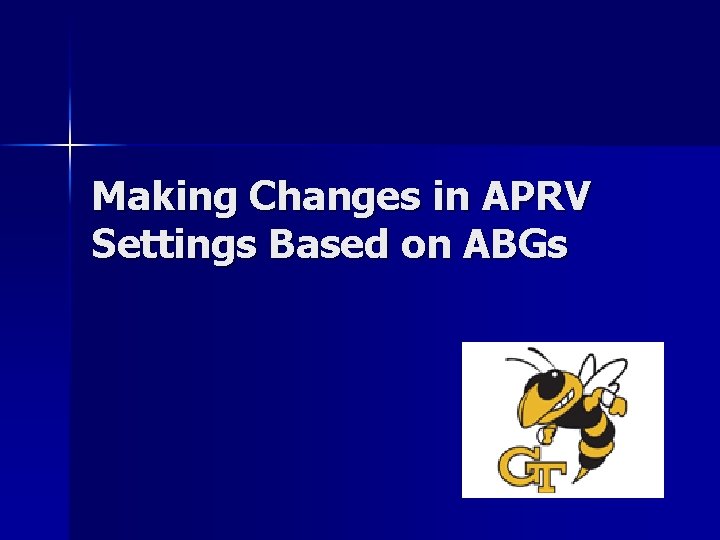 Making Changes in APRV Settings Based on ABGs 