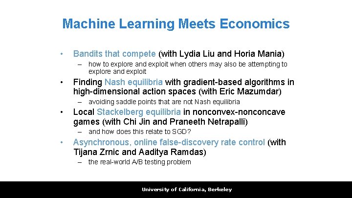 Machine Learning Meets Economics • Bandits that compete (with Lydia Liu and Horia Mania)