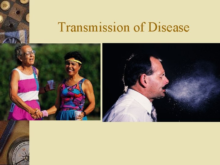 Transmission of Disease 