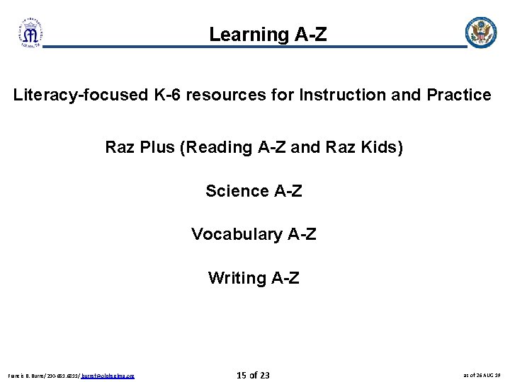 Learning A-Z Literacy-focused K-6 resources for Instruction and Practice Raz Plus (Reading A-Z and