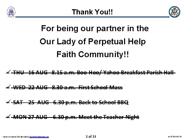 Thank You!! For being our partner in the Our Lady of Perpetual Help Faith