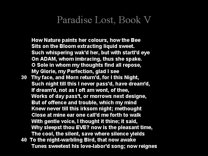Paradise Lost, Book V How Nature paints her colours, how the Bee Sits on