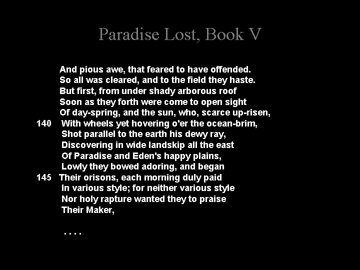 Paradise Lost, Book V And pious awe, that feared to have offended. So all