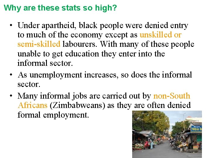 Why are these stats so high? • Under apartheid, black people were denied entry