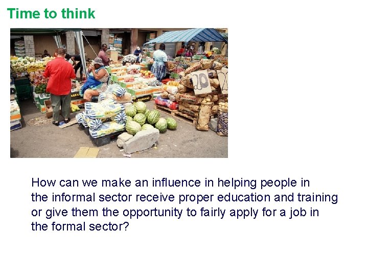 Time to think How can we make an influence in helping people in the