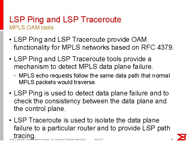 LSP Ping and LSP Traceroute MPLS OAM tools • LSP Ping and LSP Traceroute