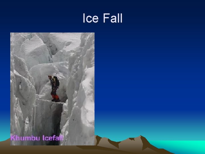 Ice Fall 